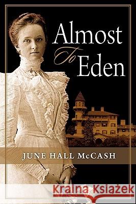 Almost to Eden June Hall McCash 9780984435418 Twin Oaks Press - książka