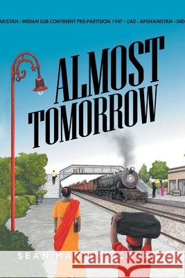 Almost Tomorrow Sean Martin McQuade 9781796000658 Xlibris Au - książka