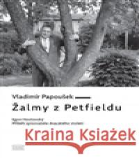 Žalmy z Petfieldu VladimÃ­r PapouÅ¡ek 9788087481912 Akropolis - książka