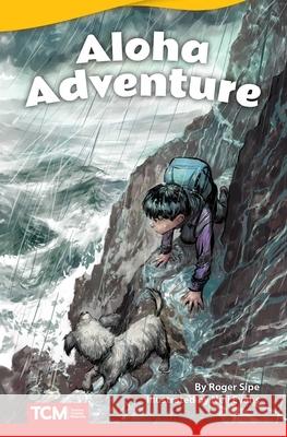 Aloha, Adventure Sipe, Roger 9781644913154 Teacher Created Materials - książka