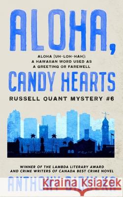 Aloha, Candy Hearts: Russell Quant Mystery #6 Anthony Bidulka 9781990495021 Bon Vivant Books - książka