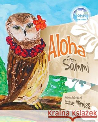Aloha from Sammi Suzanne Mirviss Suzanne Mirviss 9780578452227 Suzanne Mirviss - książka