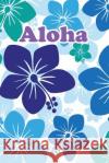 Aloha: Hawaiian Floral Lei Design Midwest Merchandise 9781091217225 Independently Published