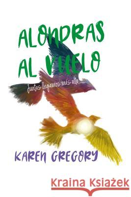 Alondras Al Vuelo Karen Gregory 9786074536287 Selector - książka