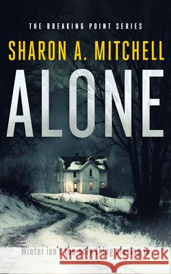 Alone Sharon A. Mitchell 9781036711511 Vinci Books Ltd - książka