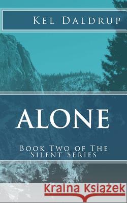 Alone Kel Daldrup 9781494260903 Createspace - książka