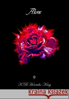 Alone K B Horricks-King 9781927848258 Filidh Publishing - książka
