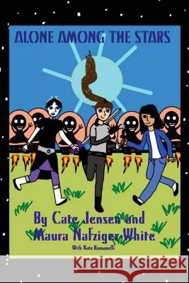 Alone Among the Stars Maura Nafziger-White Cate Jensen 9781516934621 Createspace Independent Publishing Platform - książka
