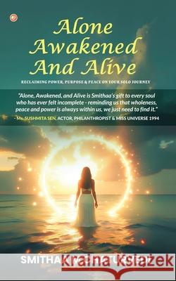 Alone, Awakened and Alive Smithaa M. Chaturvedi 9789365543520 Orangebooks Publication - książka