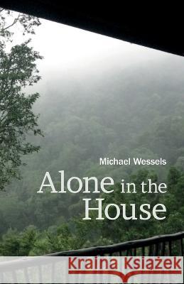 Alone in the House Michael Wessels   9781991240088 Hands-On Books - książka