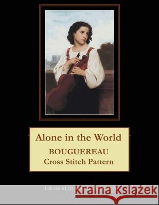 Alone in the World: Bouguereau Cross Stitch Pattern Kathleen George Cross Stitch Collectibles 9781091497696 Independently Published - książka