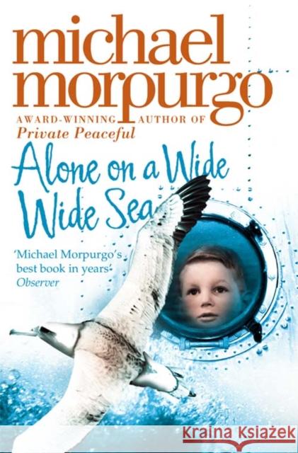 Alone on a Wide Wide Sea Michael Morpurgo 9780007230587 HarperCollins Publishers - książka