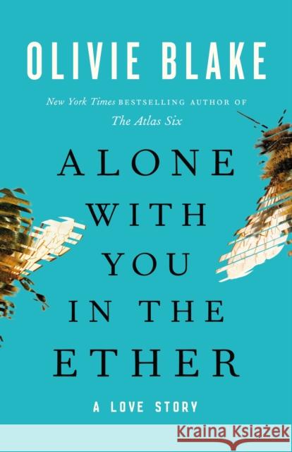 Alone with You in the Ether: A Love Story Olivie Blake 9781250888167 Tor Books - książka