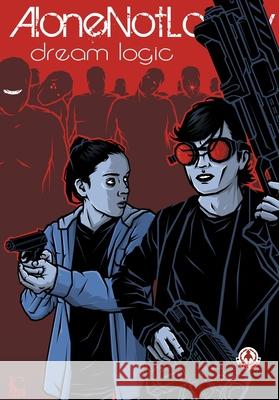 AloneNotLonely 4: Dream Logic Luke Cooper 9781917459686 Markosia Enterprises - książka