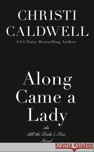 Along Came a Lady Christi Caldwell 9780593334911 Penguin Putnam Inc - książka