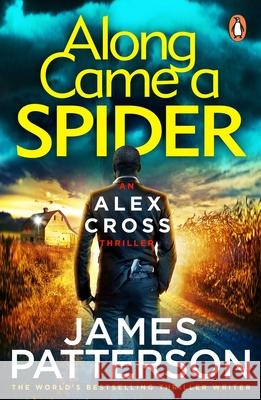 Along Came a Spider: (Alex Cross 1) Patterson, James 9781784757403 Cornerstone - książka