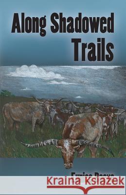 Along Shadowed Trails Eunice Boeve 9781939054432 Rowe Publishing - książka