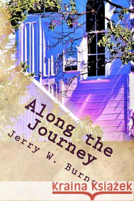 Along the Journey: Buford the Man with No Eyes and Others Mr Jerry W. Burns 9781717041050 Createspace Independent Publishing Platform - książka