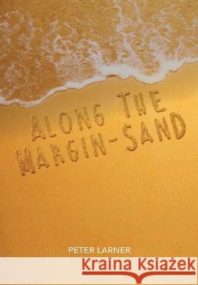 Along the margin-sand Larner, Peter 9780244308735 Lulu.com - książka