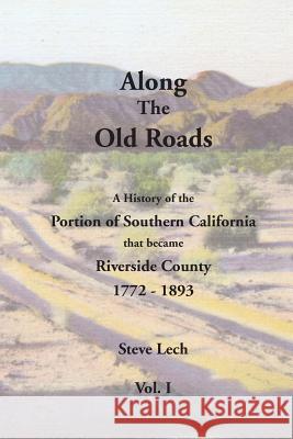 Along the Old Roads, Volume I Steve Lech 9781512118711 Createspace - książka