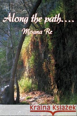 Along the path.... Moana Re 9780595257331 Writers Club Press - książka