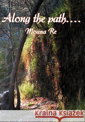 Along the path.... Moana Re 9780595743018 Writers Club Press - książka