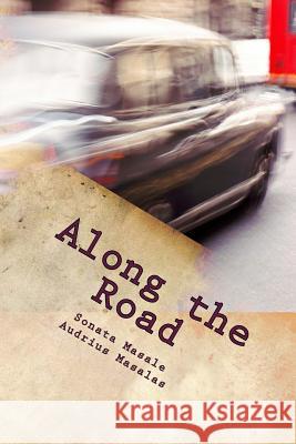 Along the Road Mrs Sonata Masale Mrs Sonnet Fitzgerald MR Audrius Masalas 9781533467171 Createspace Independent Publishing Platform - książka