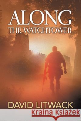 Along the Watchtower David Litwack Lane Diamond  9781622534401 Evolved Publishing - książka