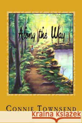 Along the Way Connie Townsend 9781494260033 Createspace - książka