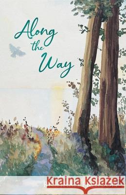 Along the Way Richard Prayson 9781662961410 Gatekeeper Press - książka