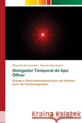 Alongador Temporal do tipo Öffner Da Silva Cordeiro, Thiago 9783330998759 Novas Edicioes Academicas - książka