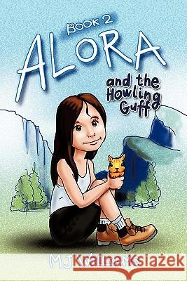 Alora and the Howling Guff M. J. Williams 9781452032078 Authorhouse - książka