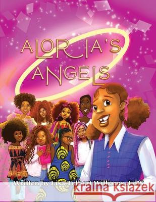 Aloria's Angels: SEL Guided Writing Journal for Girls Lisa Tolbert-Williams, Janine Carrington 9780578353852 Chandra Ink- Aloria Angels - książka