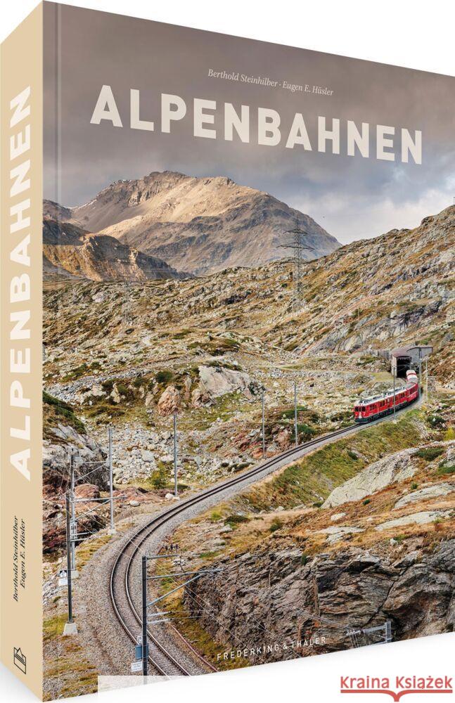 Alpenbahnen Steinhilber, Berthold, Hüsler, Eugen E. 9783954162819 Frederking & Thaler - książka