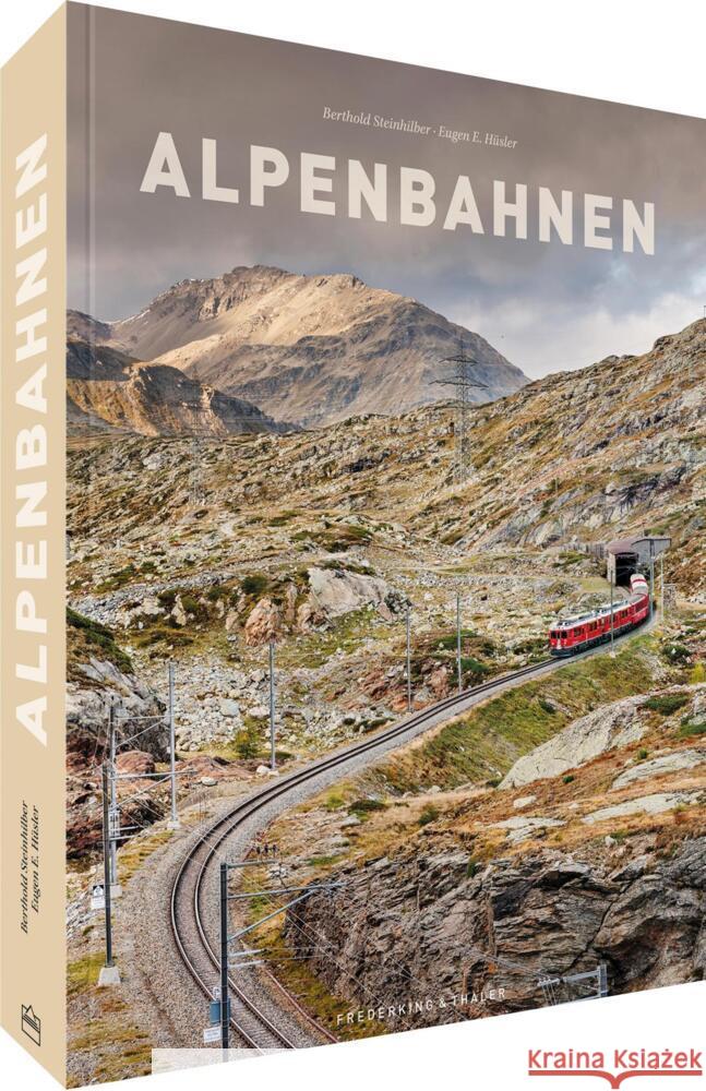 Alpenbahnen Hüsler, Eugen E. 9783954164493 Frederking & Thaler - książka