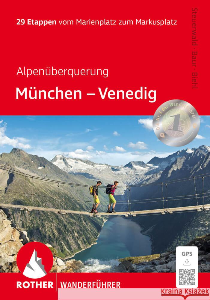 Alpenüberquerung München - Venedig Steuerwald, Dirk, Baur, Stephan, Biehl, Vera 9783763314171 Bergverlag Rother - książka