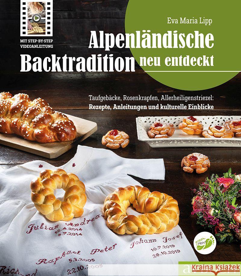 Alpenländische Backtradition neu entdeckt Lipp, Eva Maria 9783840470639 Cadmos - książka