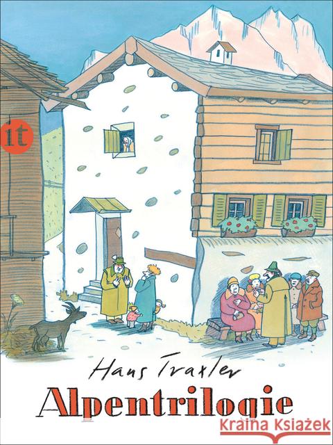 Alpentrilogie : Komm, Emil, wir gehn heim! Franz, der Junge, der ein Murmeltier sein wollte. Sofie mit dem großen Horn Traxler, Hans 9783458361954 Insel Verlag - książka