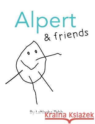 Alpert & Friends Lanesha Tabb Lanesha Tabb 9781956306262 Dave Burgess Consulting - książka