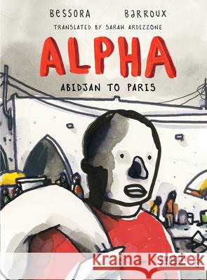 Alpha: Abidjan to Paris  9781942658405 Bellevue Literary Press - książka