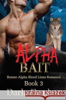 Alpha Bait Darla Dunbar 9781988083902 Revelry Publishing - książka