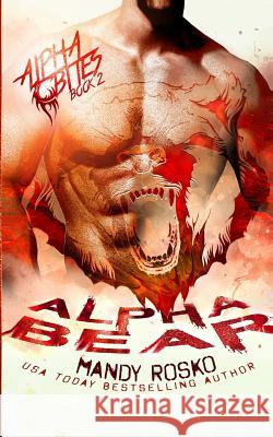 Alpha Bear Mandy Rosko 9781999114855 Amanda Rosko - książka
