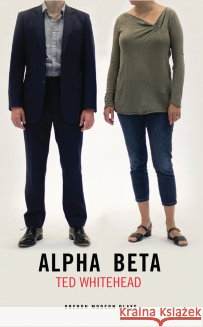 Alpha Beta Ted Whitehead 9781783199471 Oberon Books - książka