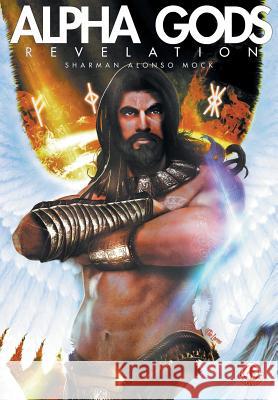 Alpha Gods: Revelation Ian Sharman, J. J. Alonso 9781911243731 Markosia Enterprises Ltd - książka