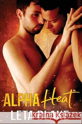 Alpha Heat Leta Blake   9798888410035 Leta Blake Books - książka