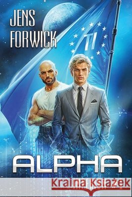 Alpha (Imperium Buch 1): Eine milit?rische Space Opera Progression-LitRPG Serie Jens Forwick 9788077027908 Magic Dome Books - książka