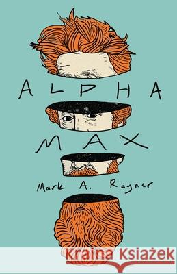 Alpha Max Mark Rayner 9781927590072 Monkeyjoy Press - książka