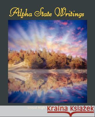 Alpha State Writings Lloyal High Cloud Walker 9781462054657 iUniverse.com - książka