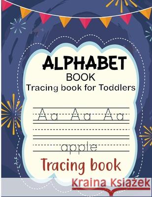 Alphabet Book for Toddlers: Tracing Letters for Toddlers 2-6 Years Old Laura Bidden 9785218955953 Laura Bidden - książka