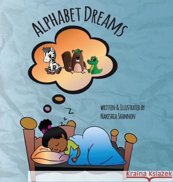 Alphabet Dreams Nakeshia R. Shannon 9780578814995 Nakeshiarenee - książka